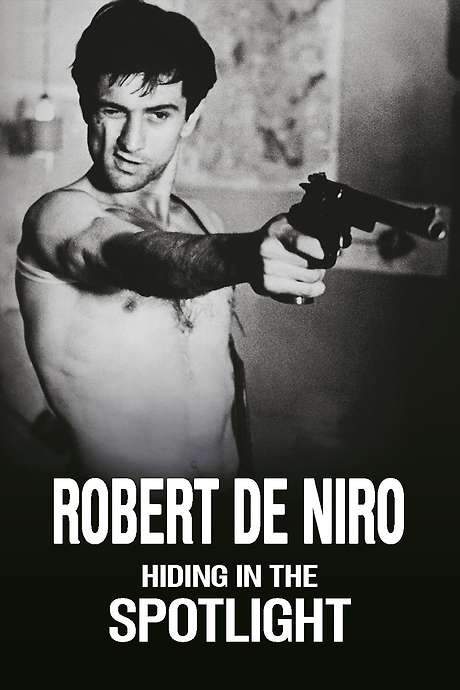 Robert De Niro: Hiding in the Spotlight